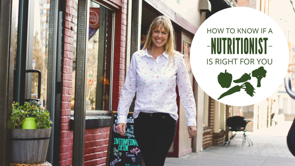How to Know if a Nutritionist is Right for You